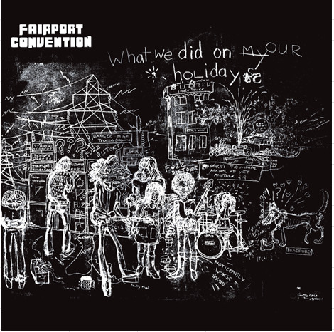Fairport Convention - What We Did On Our Holidays Vinyl LP